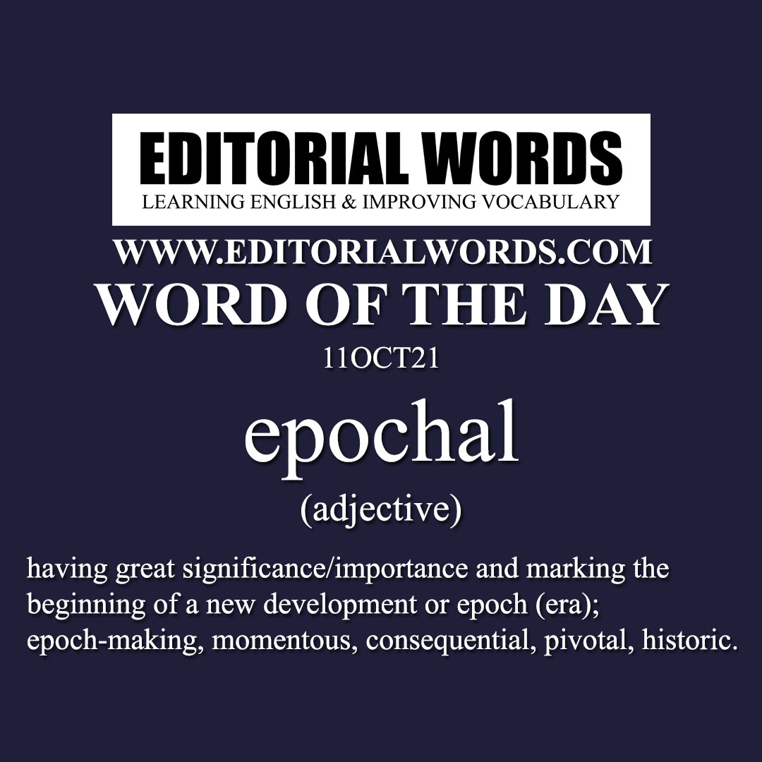 Word of the Day (epochal)-11OCT21