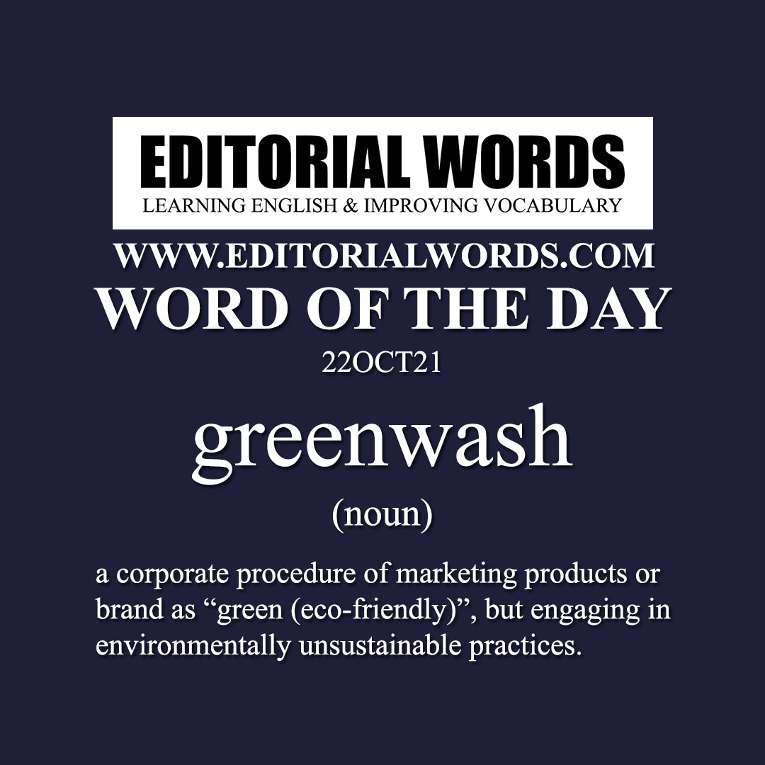 Word of the Day (greenwash)-22OCT21