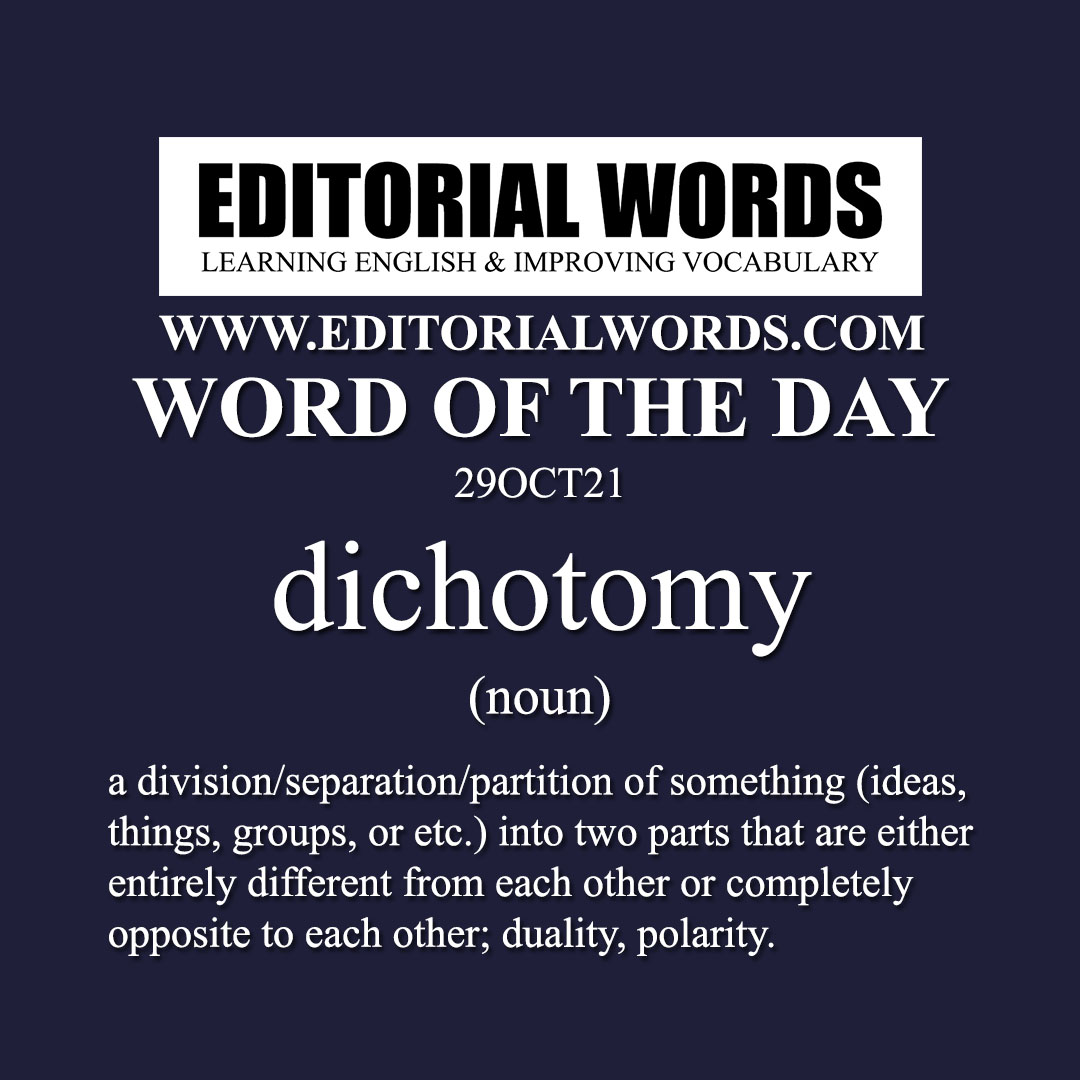 Word of the Day (dichotomy)-29OCT21