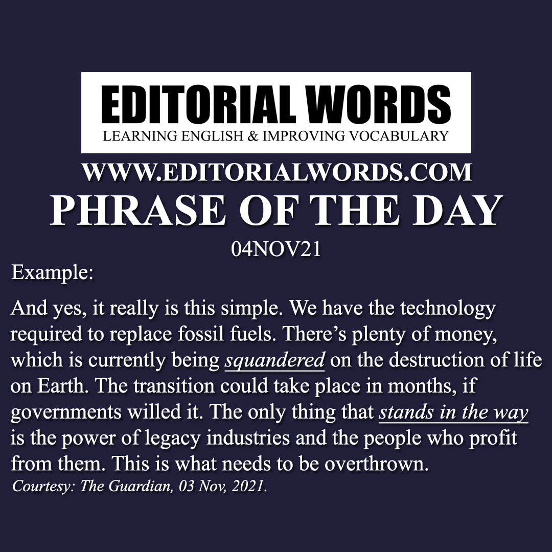 Phrase of the Day (stand in the way of)-04NOV21