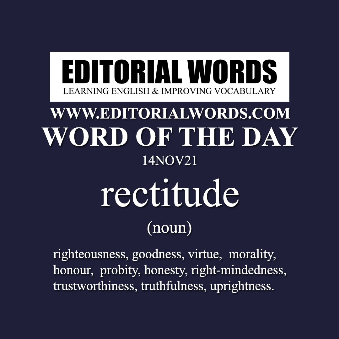 Word of the Day (rectitude)-14NOV21