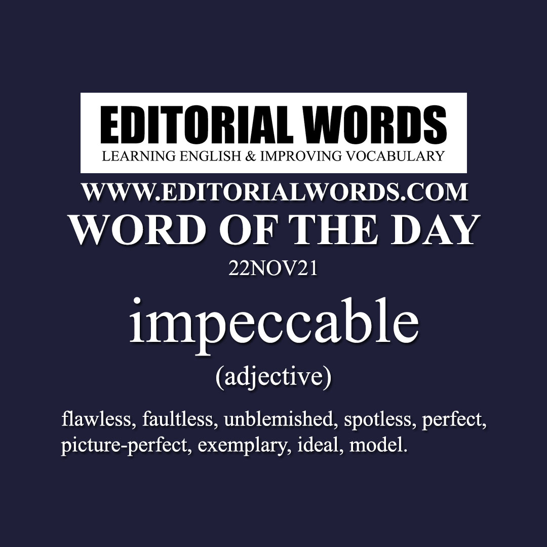 Word of the Day (impeccable)-22NOV21