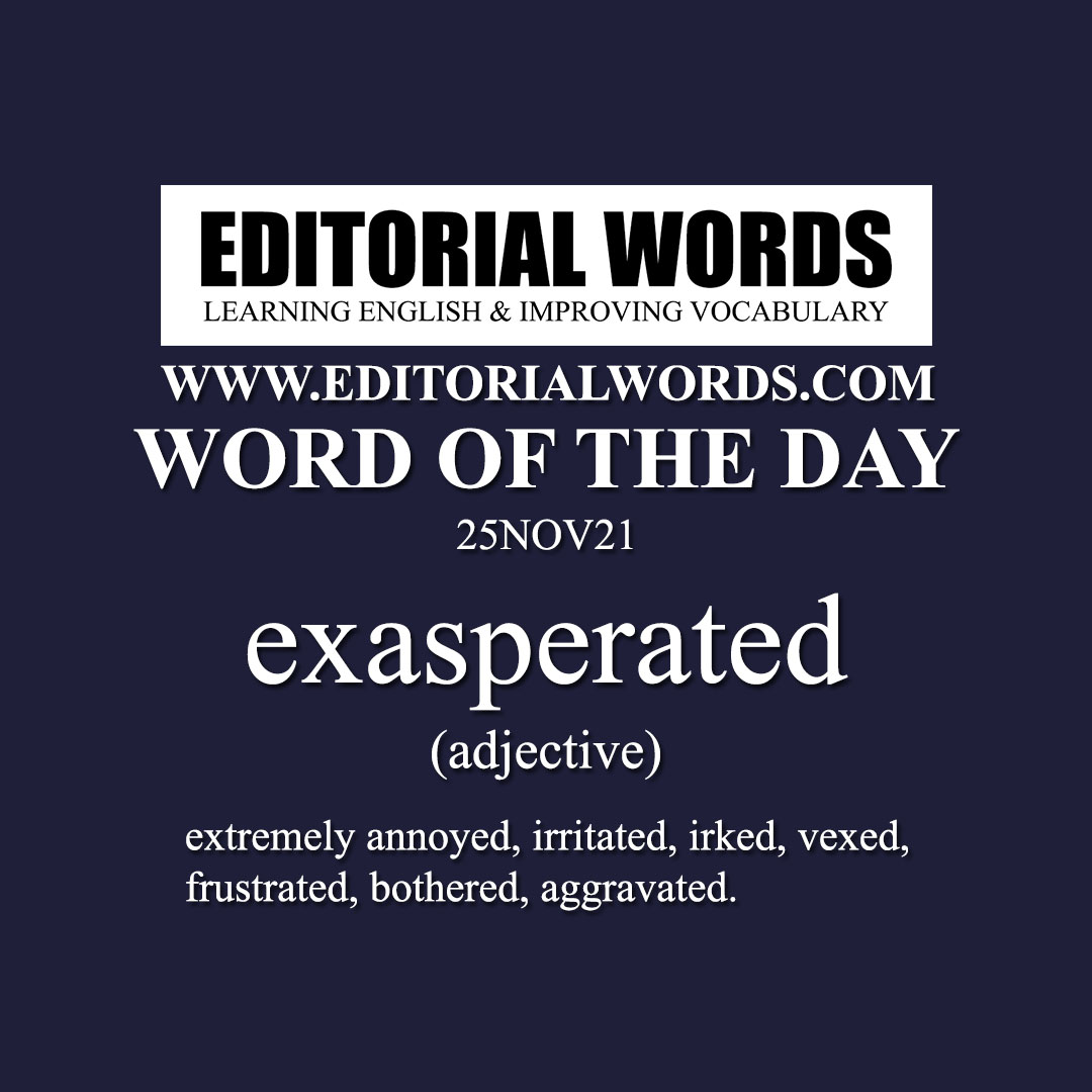 Word of the Day (exasperated)-25NOV21