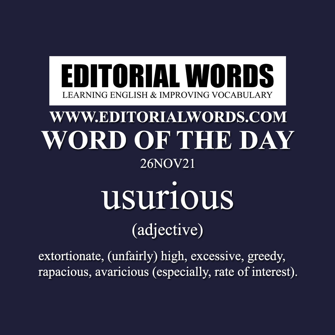 Word of the Day (usurious)-26NOV21