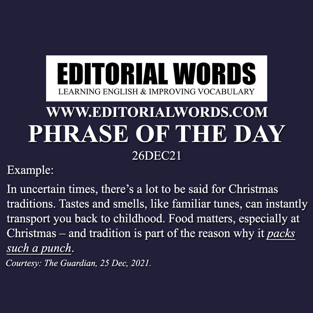 Phrase of the Day (pack a punch)-26DEC21