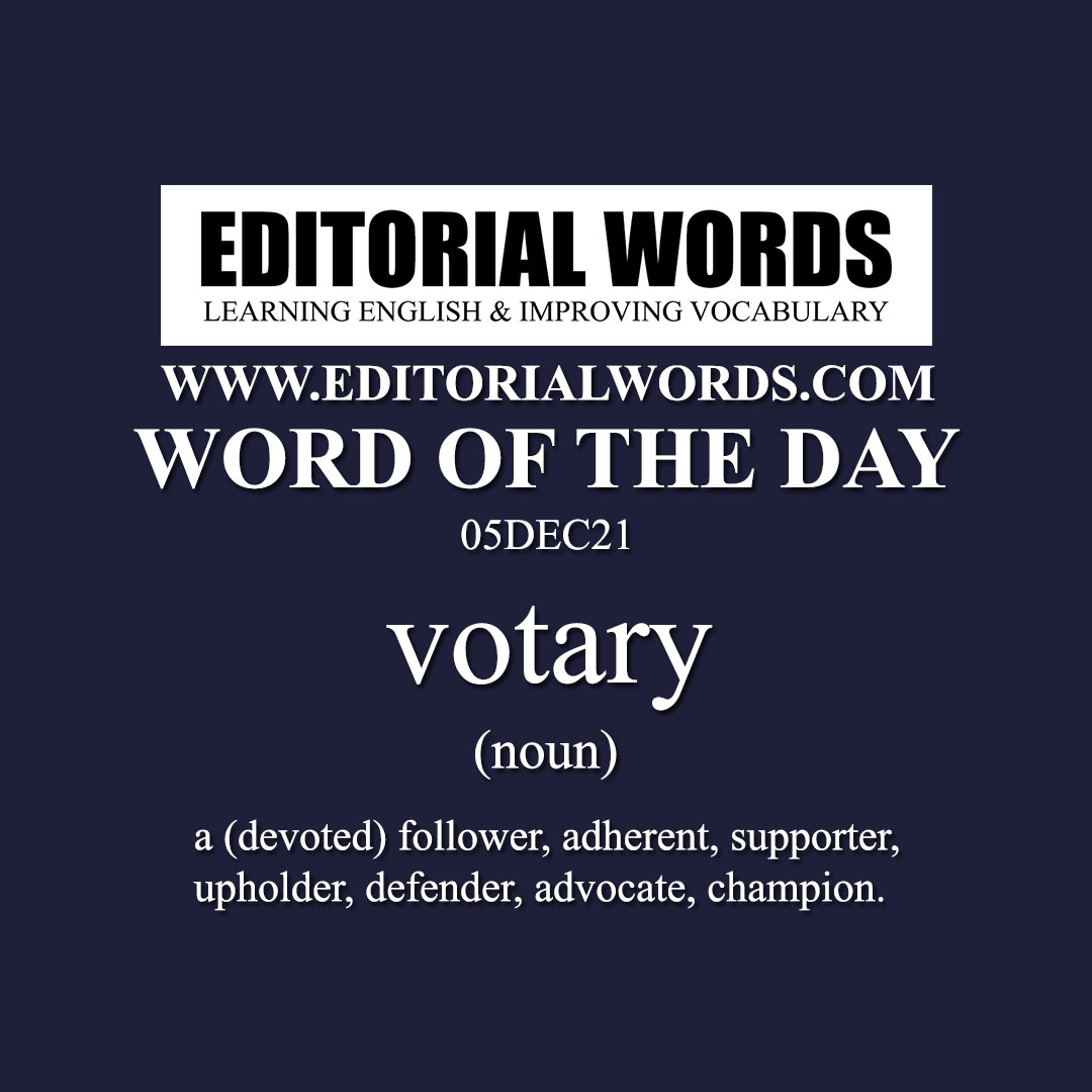 Word of the Day (votary)-05DEC21