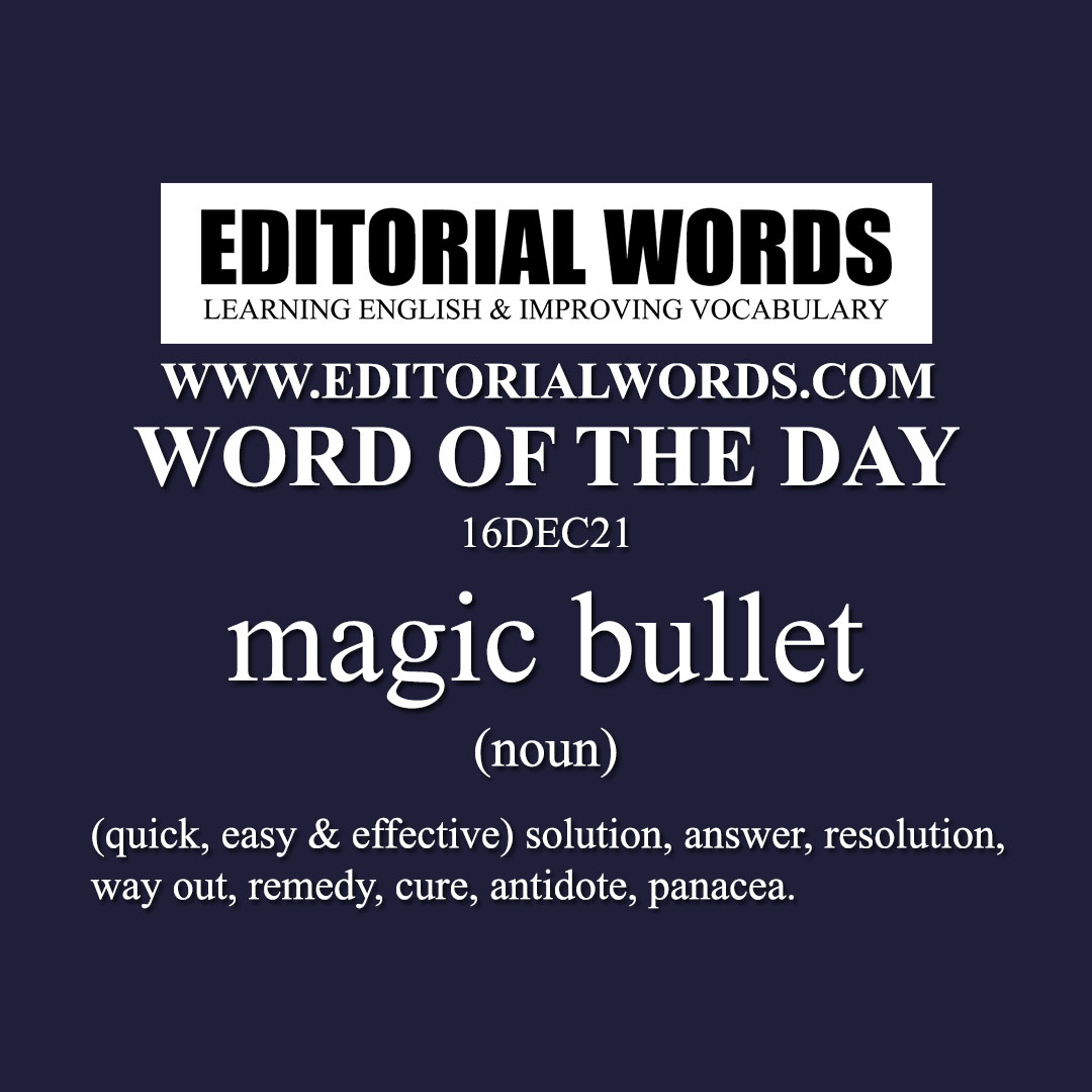 Word of the Day (magic bullet)-16DEC21