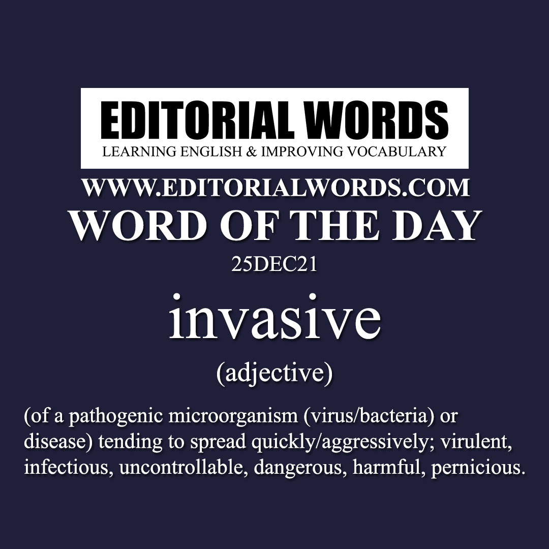 Word of the Day (invasive)-25DEC21