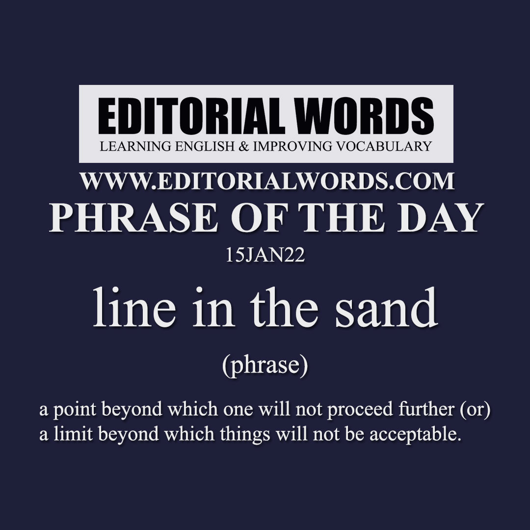 Phrase of the Day (line in the sand)-15JAN22