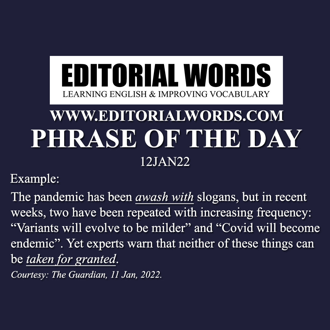 Phrase of the Day (take for granted)-12JAN22