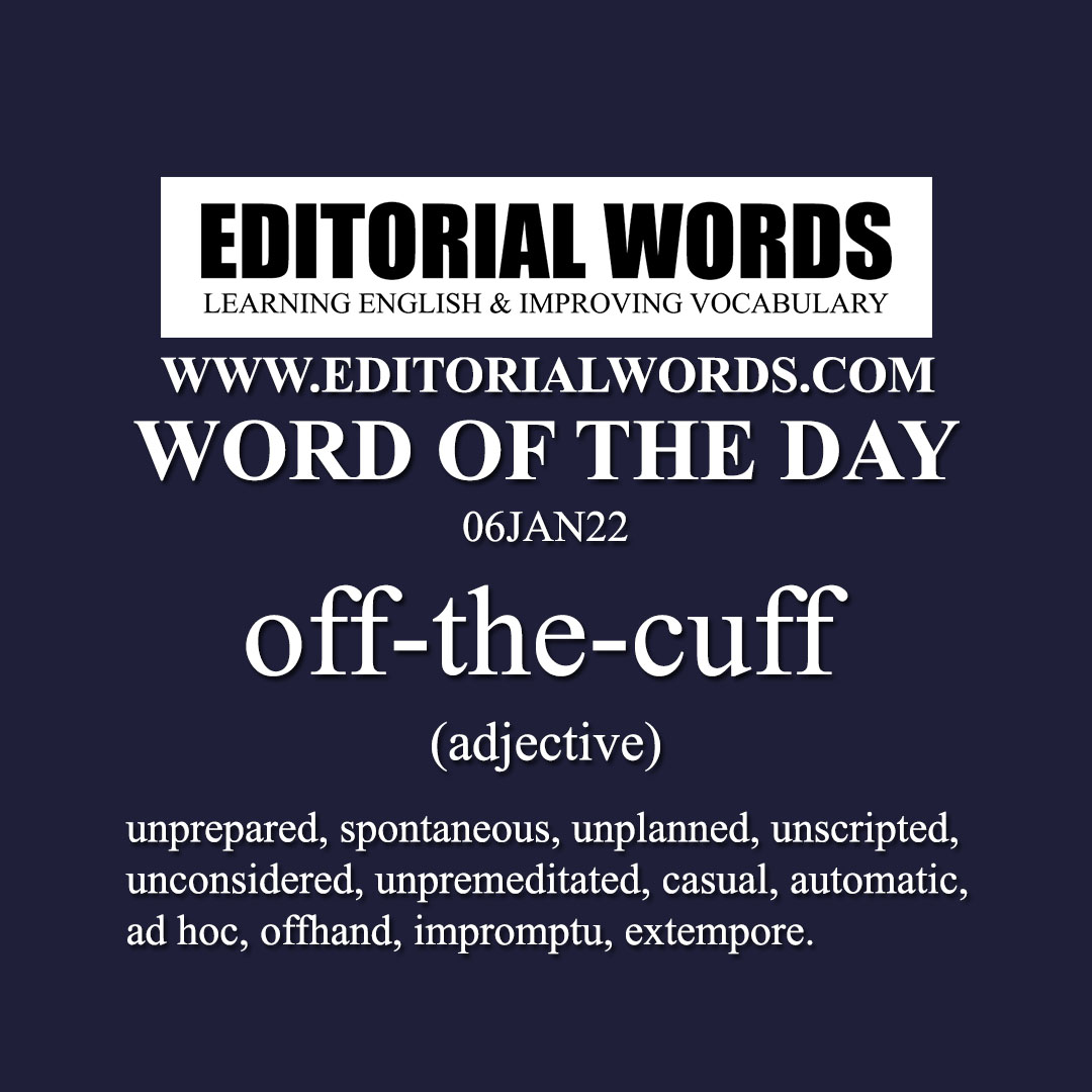 Word of the Day (off-the-cuff)-06JAN22