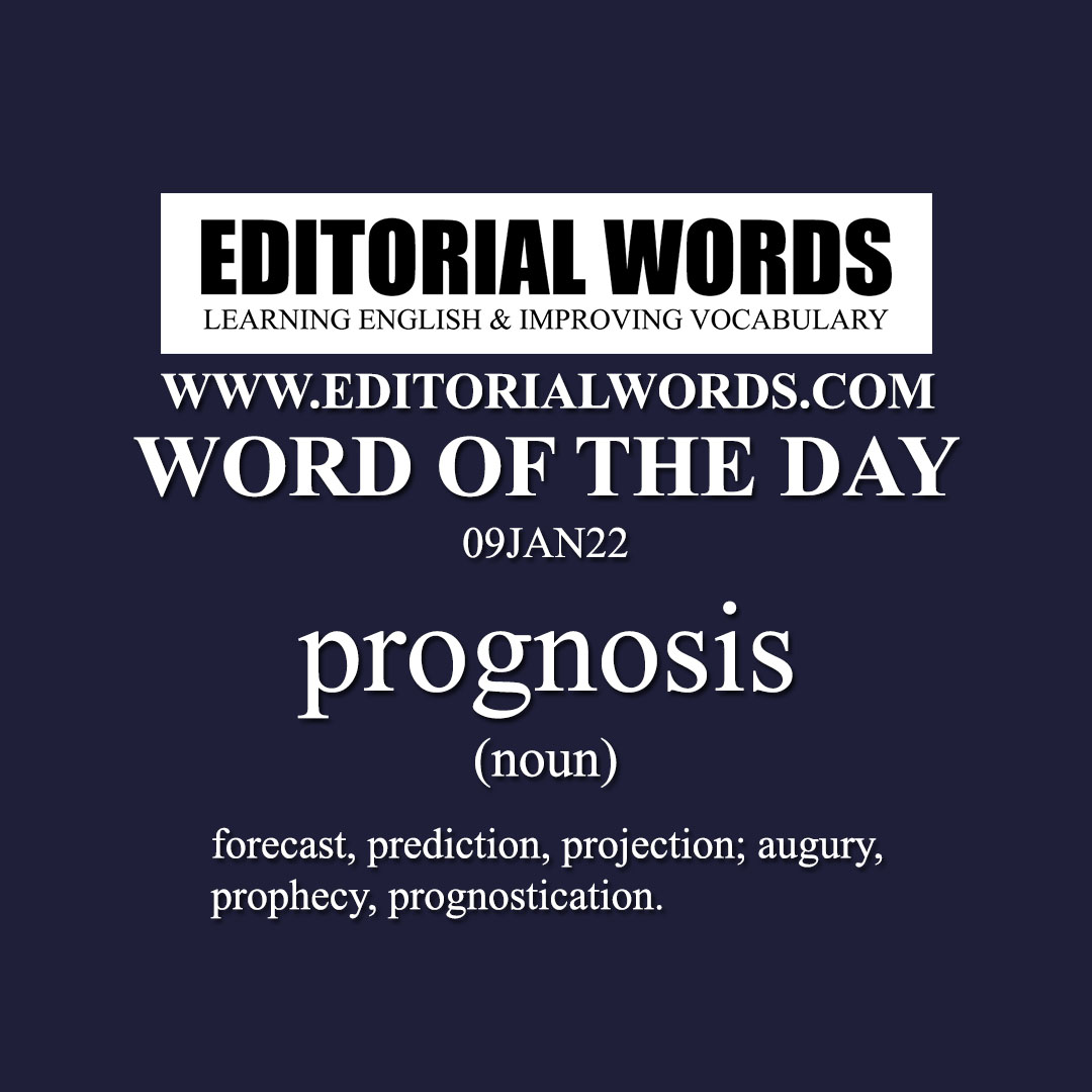 Word of the Day (prognosis)-09JAN22