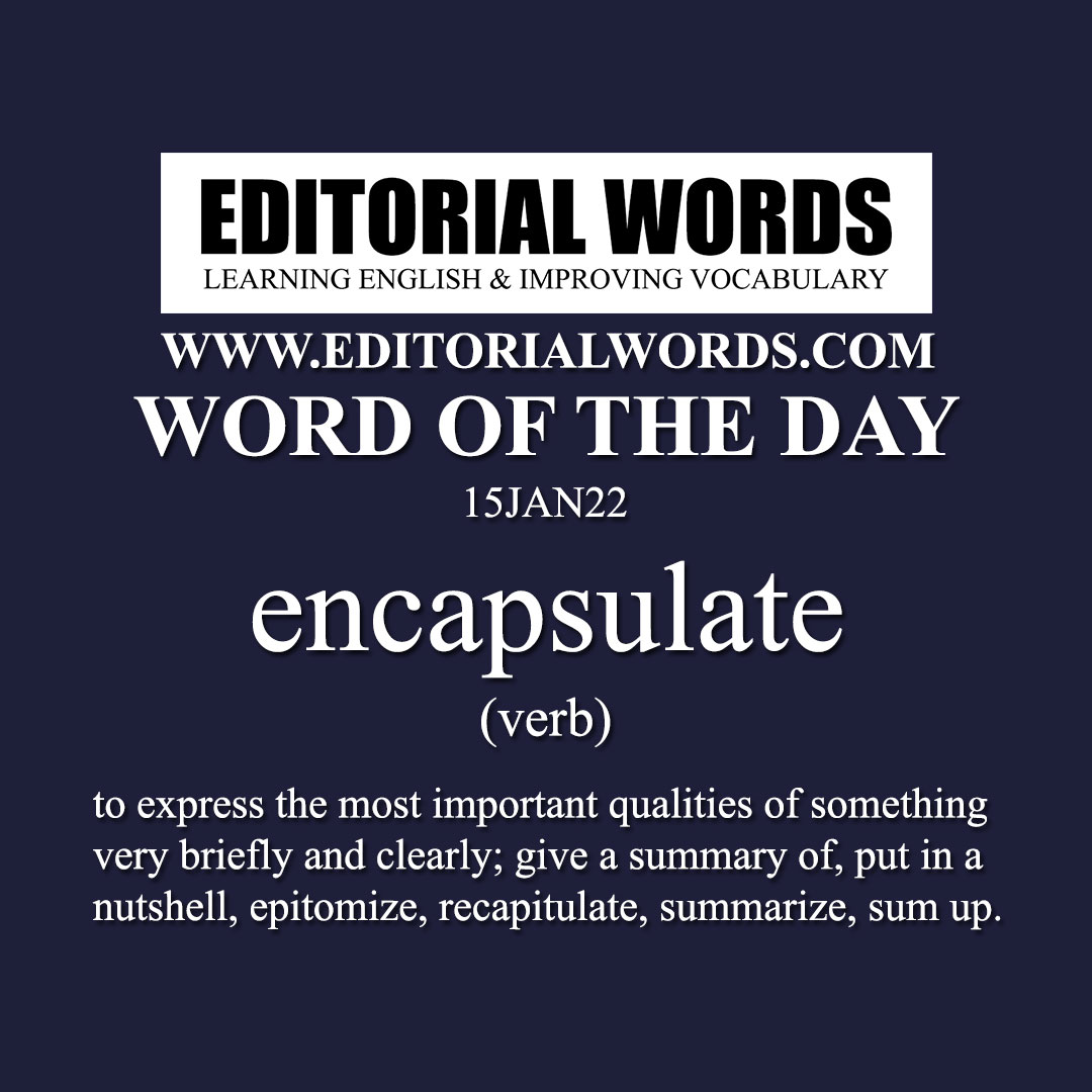 Word of the Day (encapsulate)-15JAN22