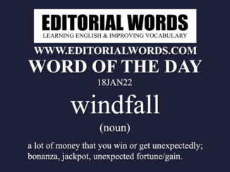 Word of the Day (windfall)-18JAN22