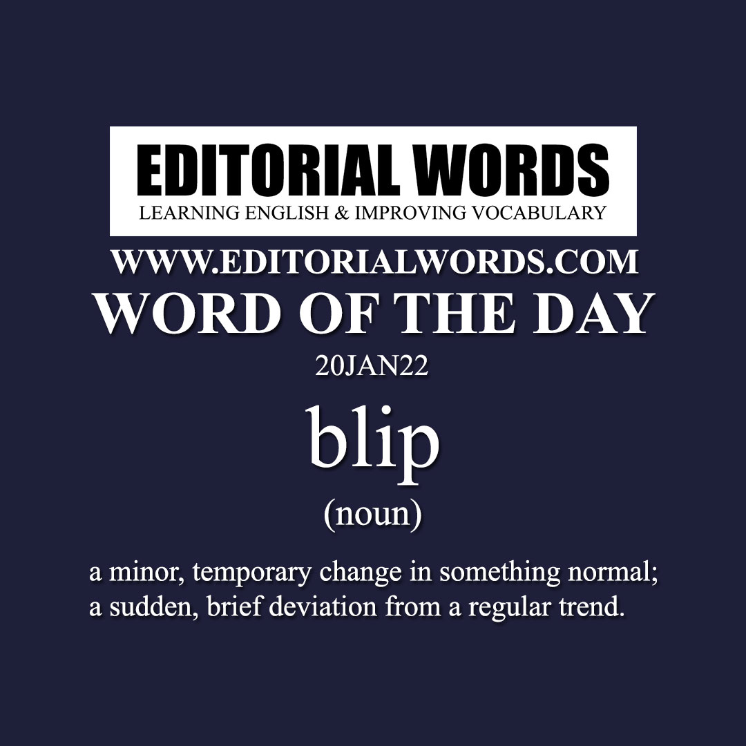 Word of the Day (blip)-20JAN22