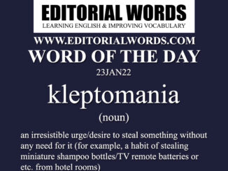 Word of the Day (kleptomania)-23JAN22