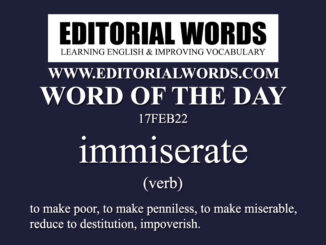 Word of the Day (immiserate)-17FEB22