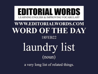 Word of the Day (laundry list)-18FEB22