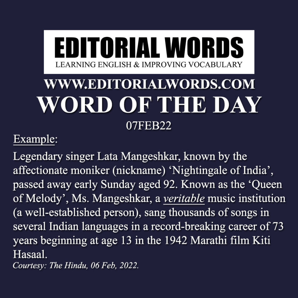 Word of the Day (veritable)07FEB22  Editorial Words