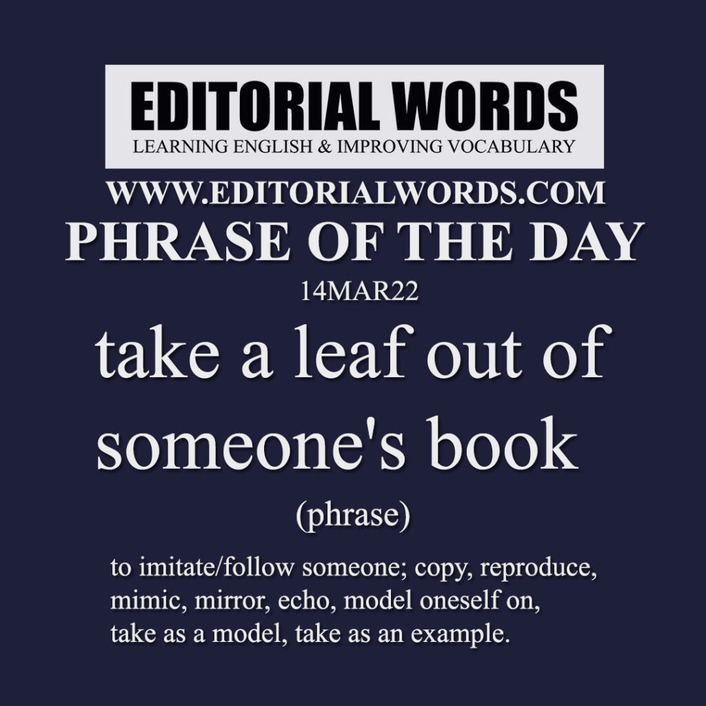 phrase-of-the-day-take-a-leaf-out-of-someone-s-book-14mar22