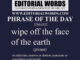 Phrase of the Day (wipe off the face of the earth)-21MAR22