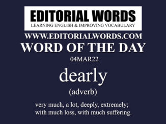 Word of the Day (dearly)-04MAR22