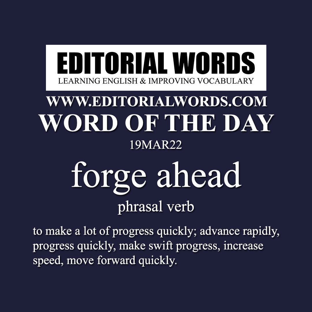 Word of the Day (forge ahead)-19MAR22