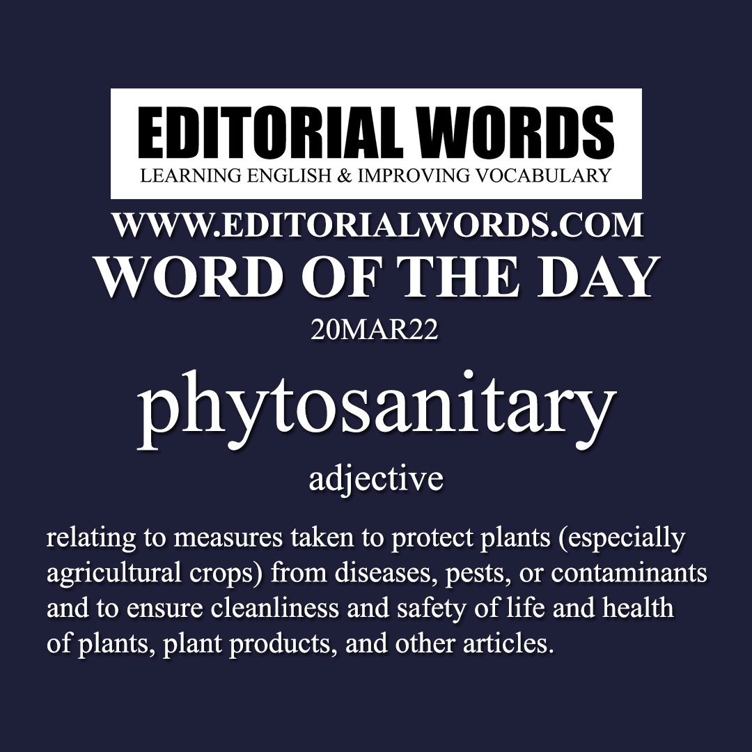 Word of the Day (phytosanitary)-20MAR22