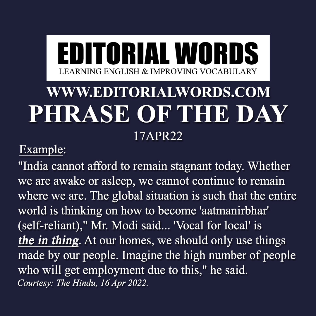 Phrase of the Day (the (in) thing)-17APR22