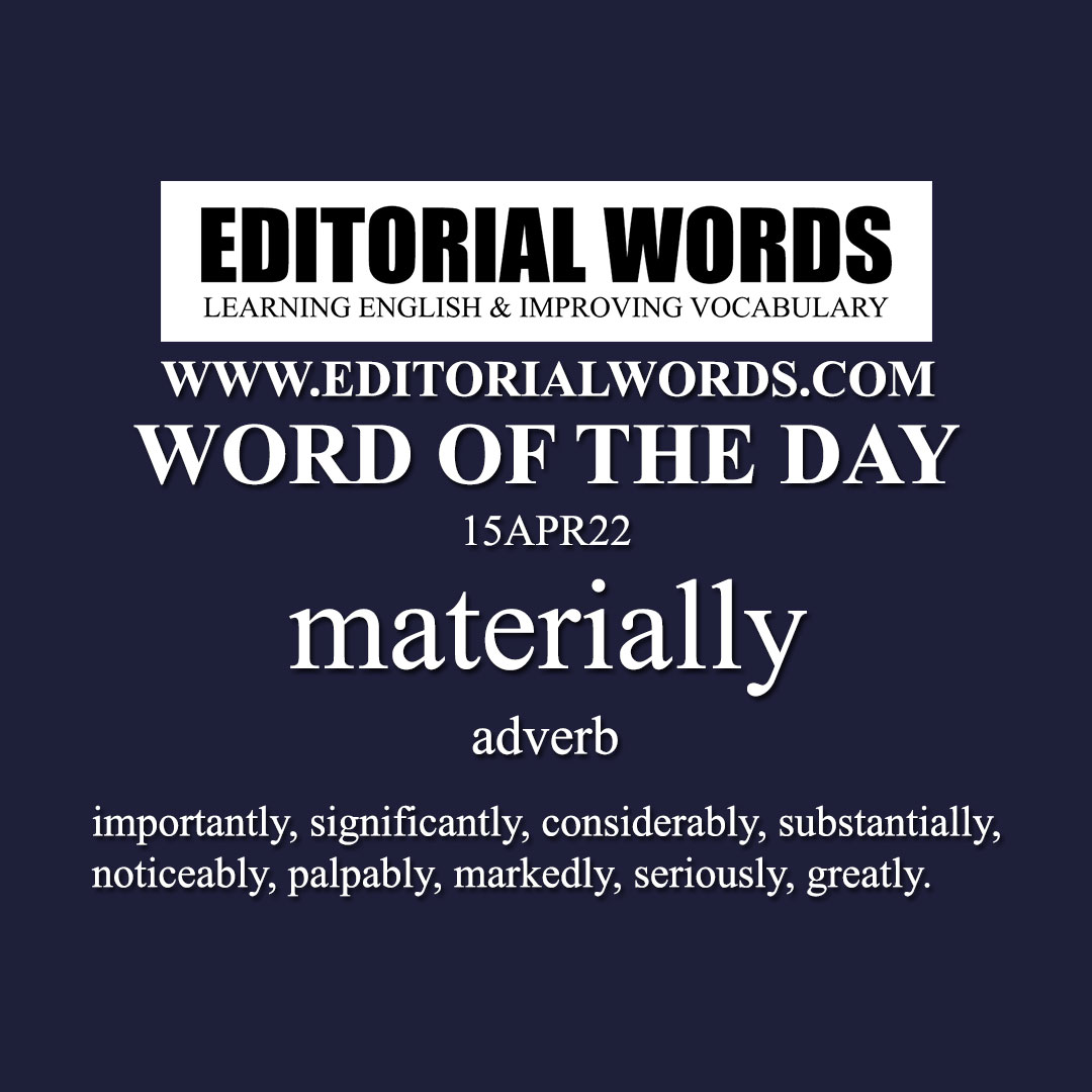 Word of the Day (materially)-15APR22