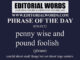 Phrase of the Day (penny wise and pound foolish)-02MAY22