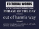 Phrase of the Day (out of harm's way)-14MAY22