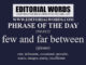 Phrase of the Day (few and far between)-25MAY22
