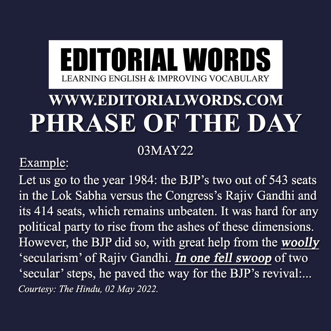 Phrase of the Day (in one fell swoop)-03MAY22
