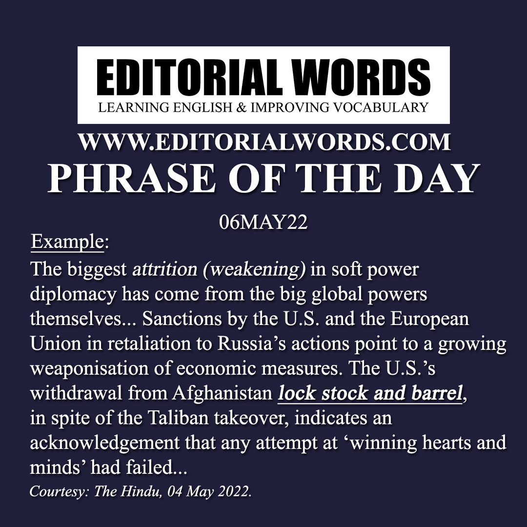 Phrase of the Day (lock, stock, and barrel)-06MAY22