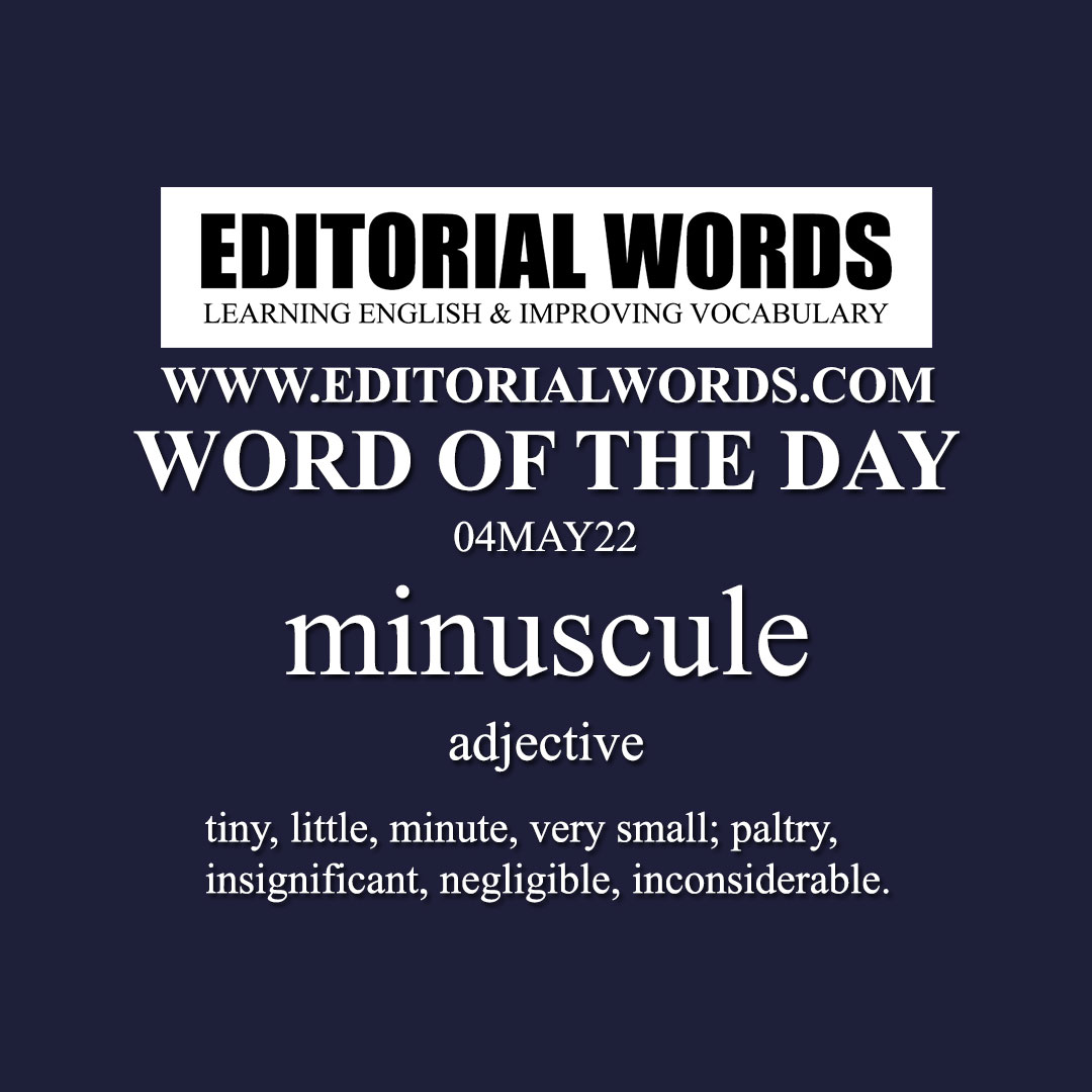 Word of the Day (minuscule)-04MAY22