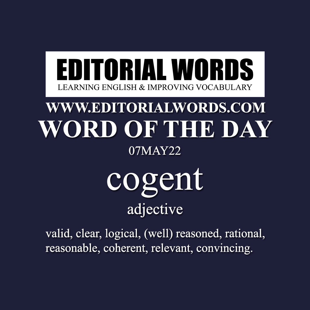 Word of the Day (cogent)-07MAY22