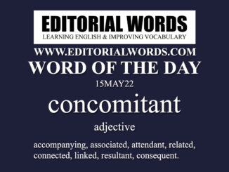 Word of the Day (concomitant)-15MAY22