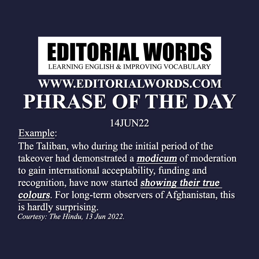 Phrase of the Day (show one's true colours)-14JUN22