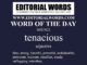 Word of the Day (tenacious)-08JUN22