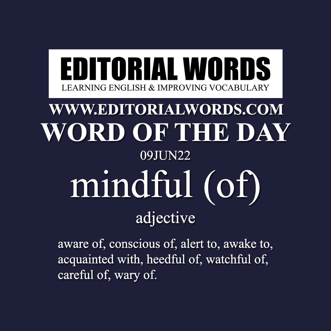 Word of the Day (mindful)-09JUN22