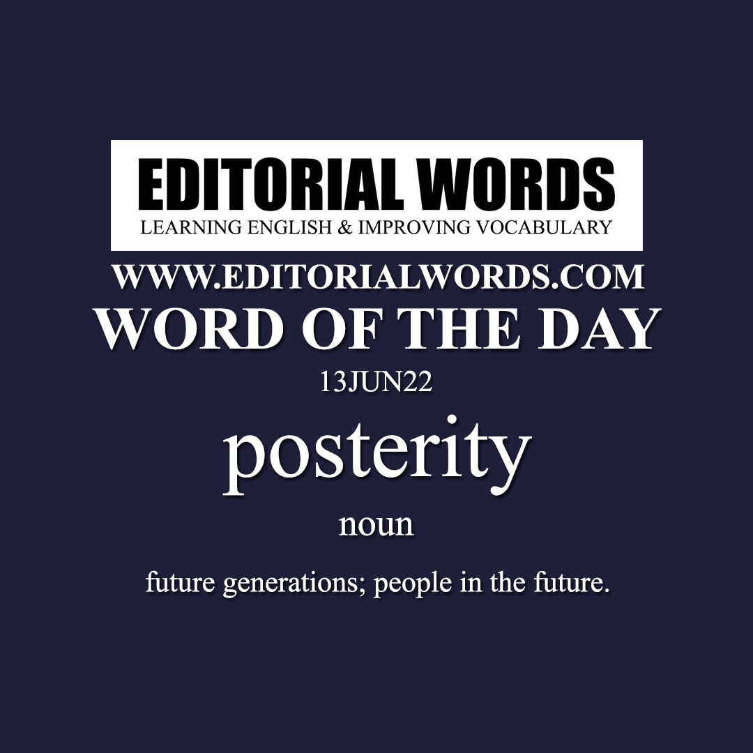 Word of the Day (posterity)-13JUN22