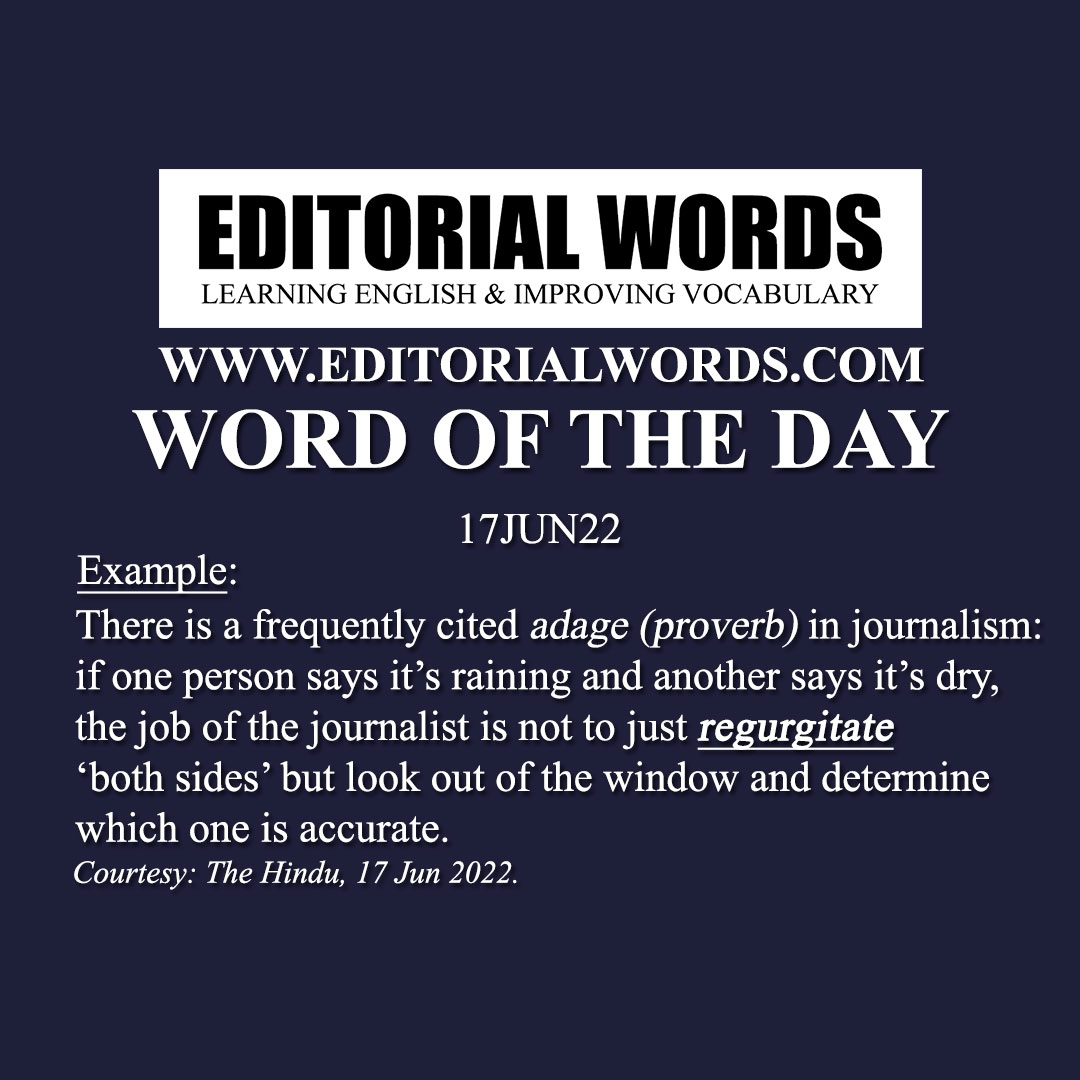 Word of the Day (regurgitate)-17JUN22