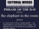 Phrase of the Day (the elephant in the room)-12JUL22