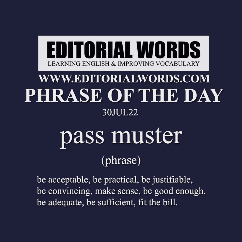 phrase-of-the-day-pass-muster-30jul22-editorial-words