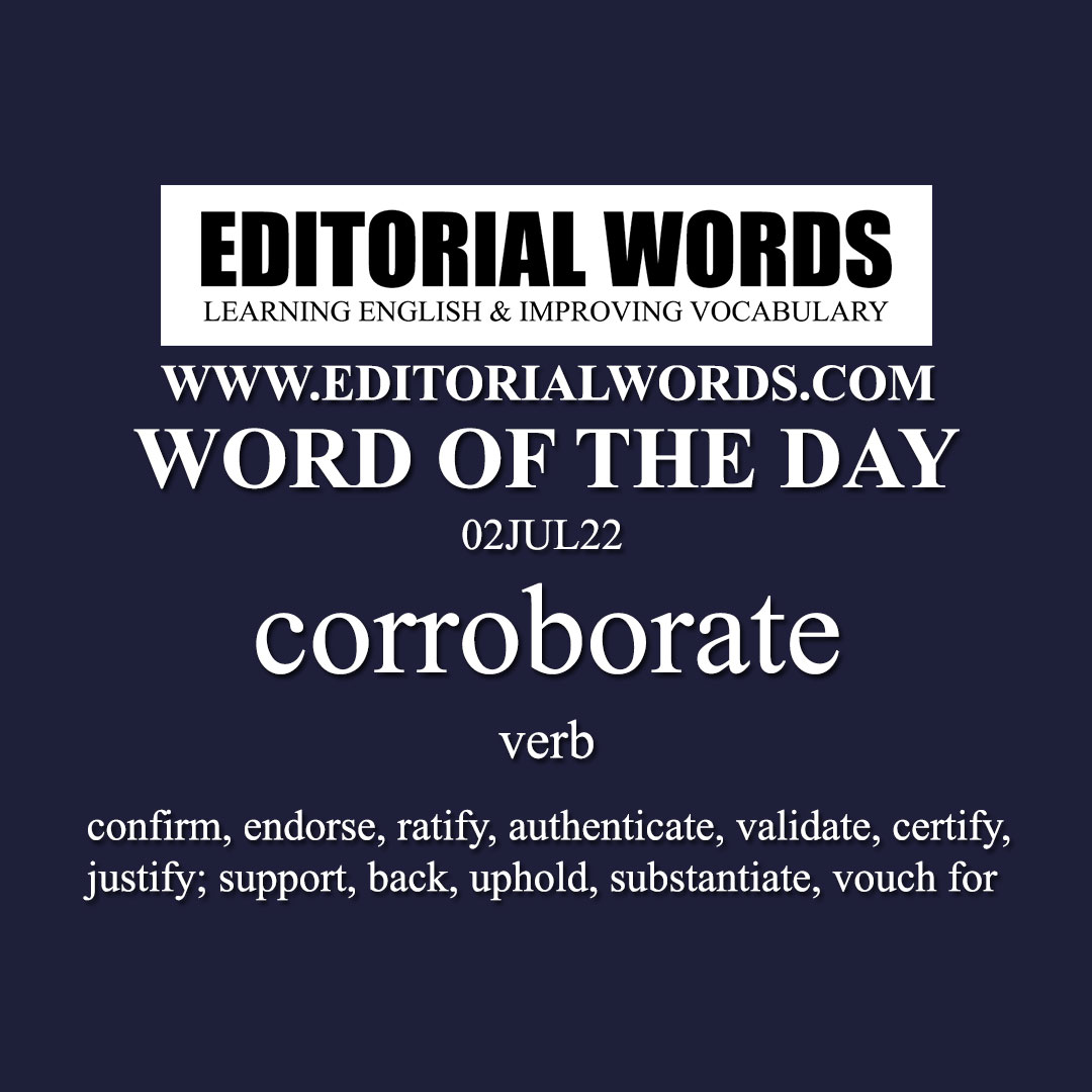 Word of the Day (corroborate)-02JUL22