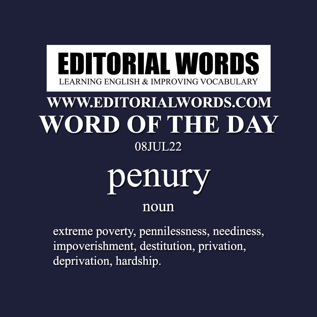 Word of the Day (penury)-08JUL22