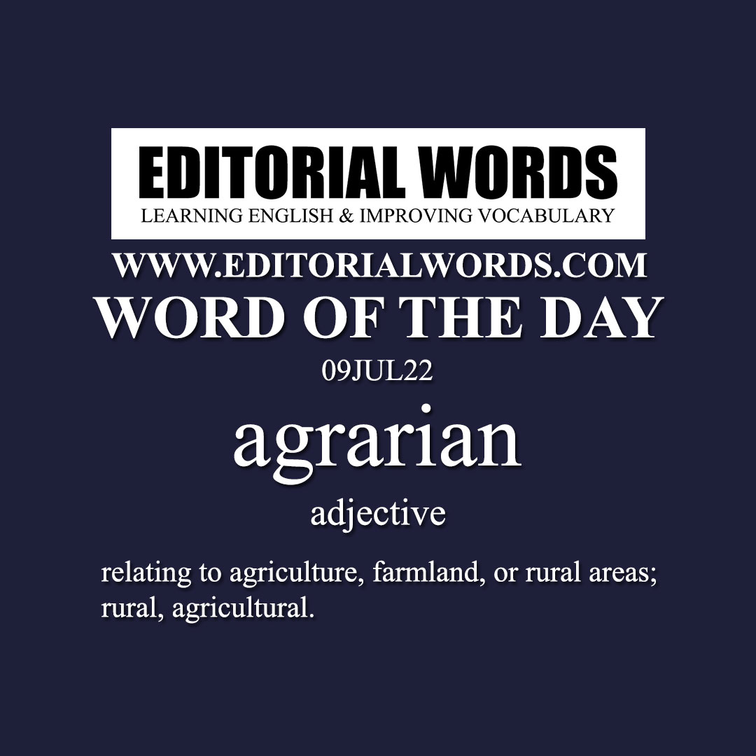 Word of the Day (agrarian)-09JUL22