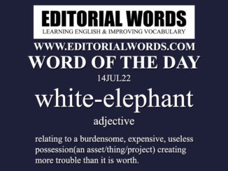 Word of the Day (white-elephant)-14JUL22