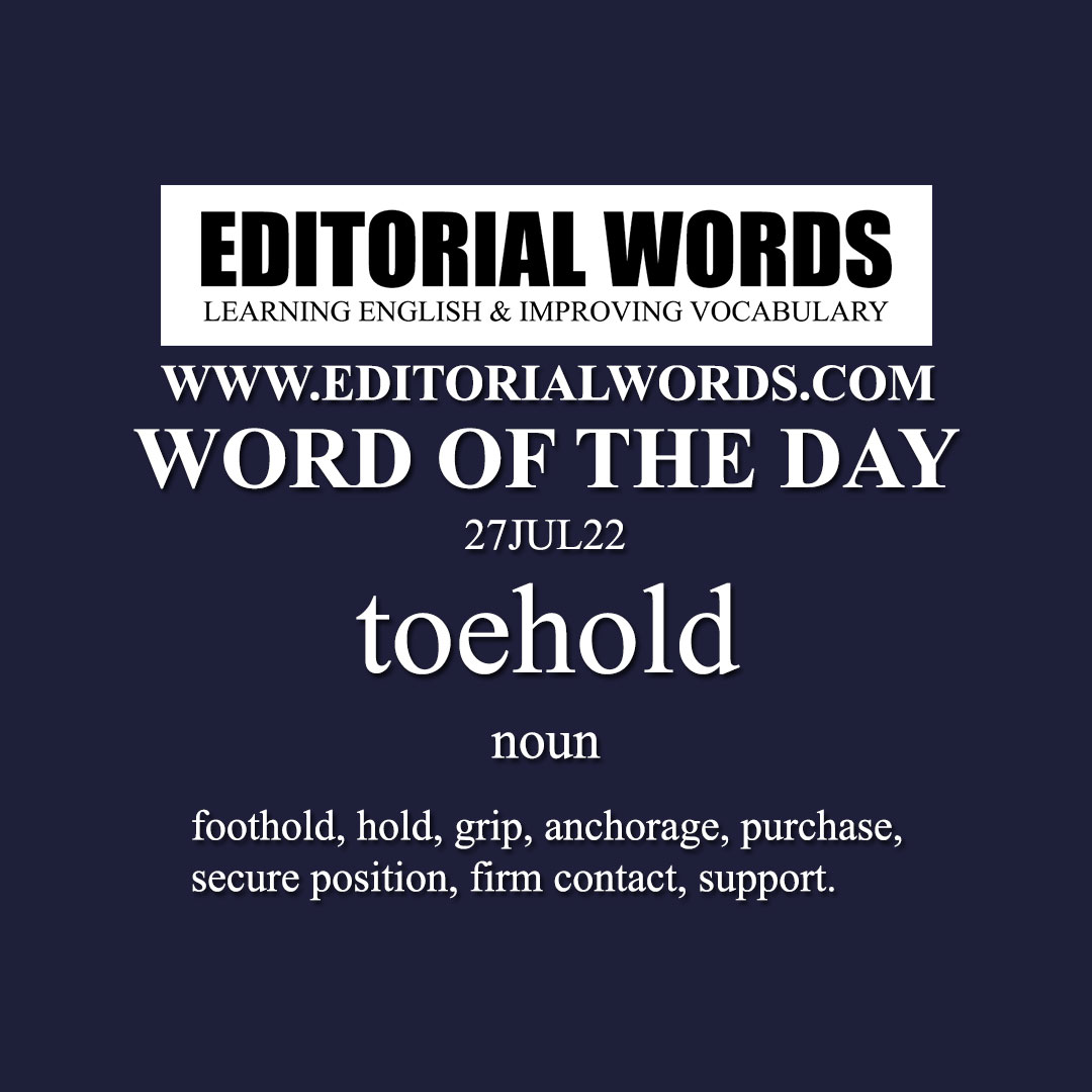 Word of the Day (toehold)-27JUL22